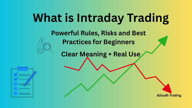 What is Intraday Trading