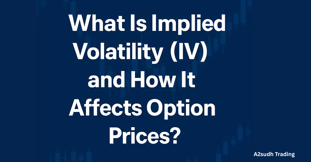 What Is Implied Volatility