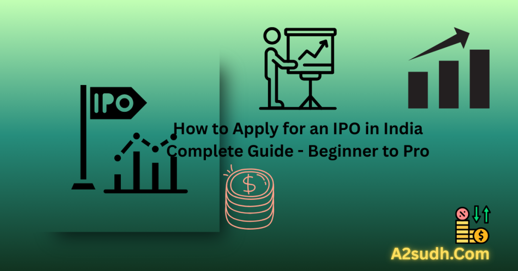 How to Apply for an IPO in India