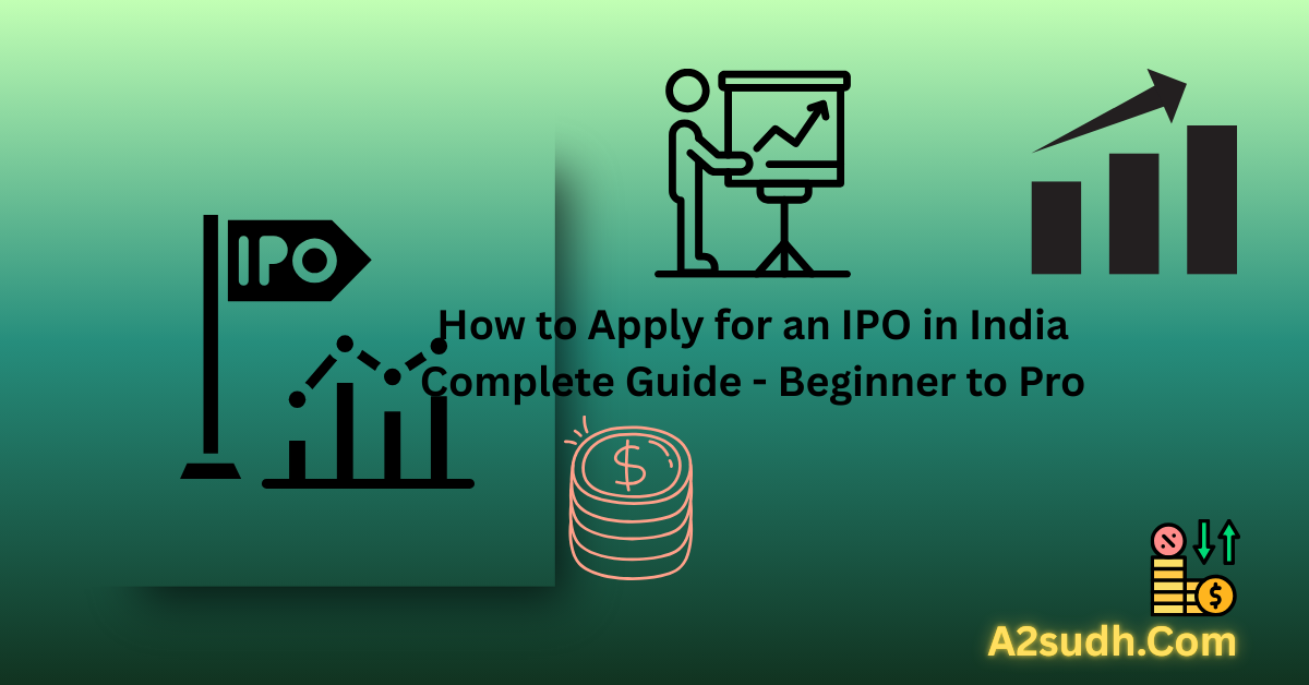 How to Apply for an IPO in India